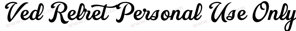 Ved Relret Personal Use Only字体转换